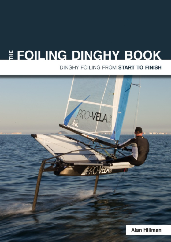 Alan releases The Dinghy Foiling Book!